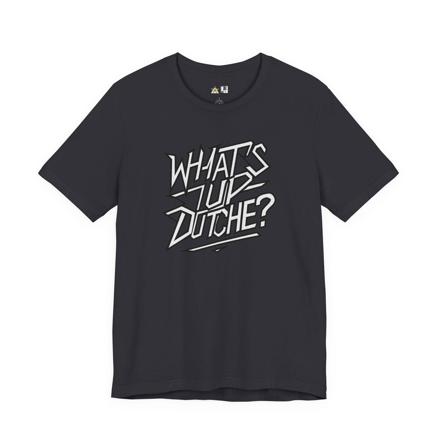 What’s Up, Dutchie – Unisex Streetwear Graphic Tee