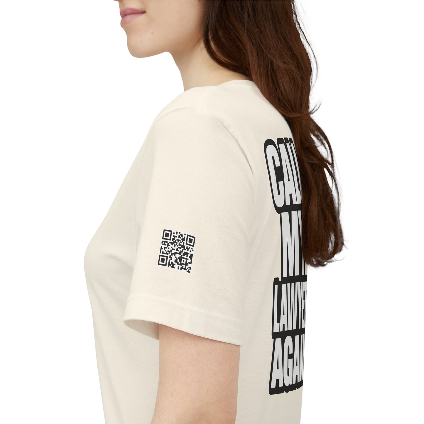 Call My Lawyer Again – Funny Bad Decisions Graphic Tee