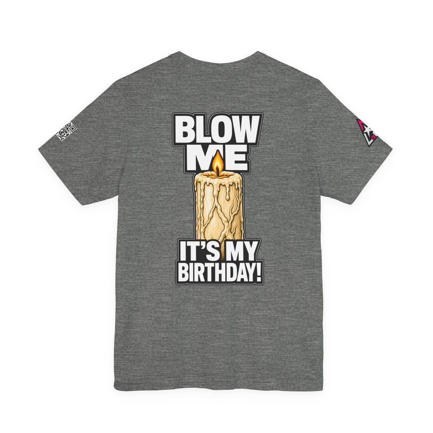 Blow Me, It’s My Birthday – Funny Birthday Candle Graphic Tee