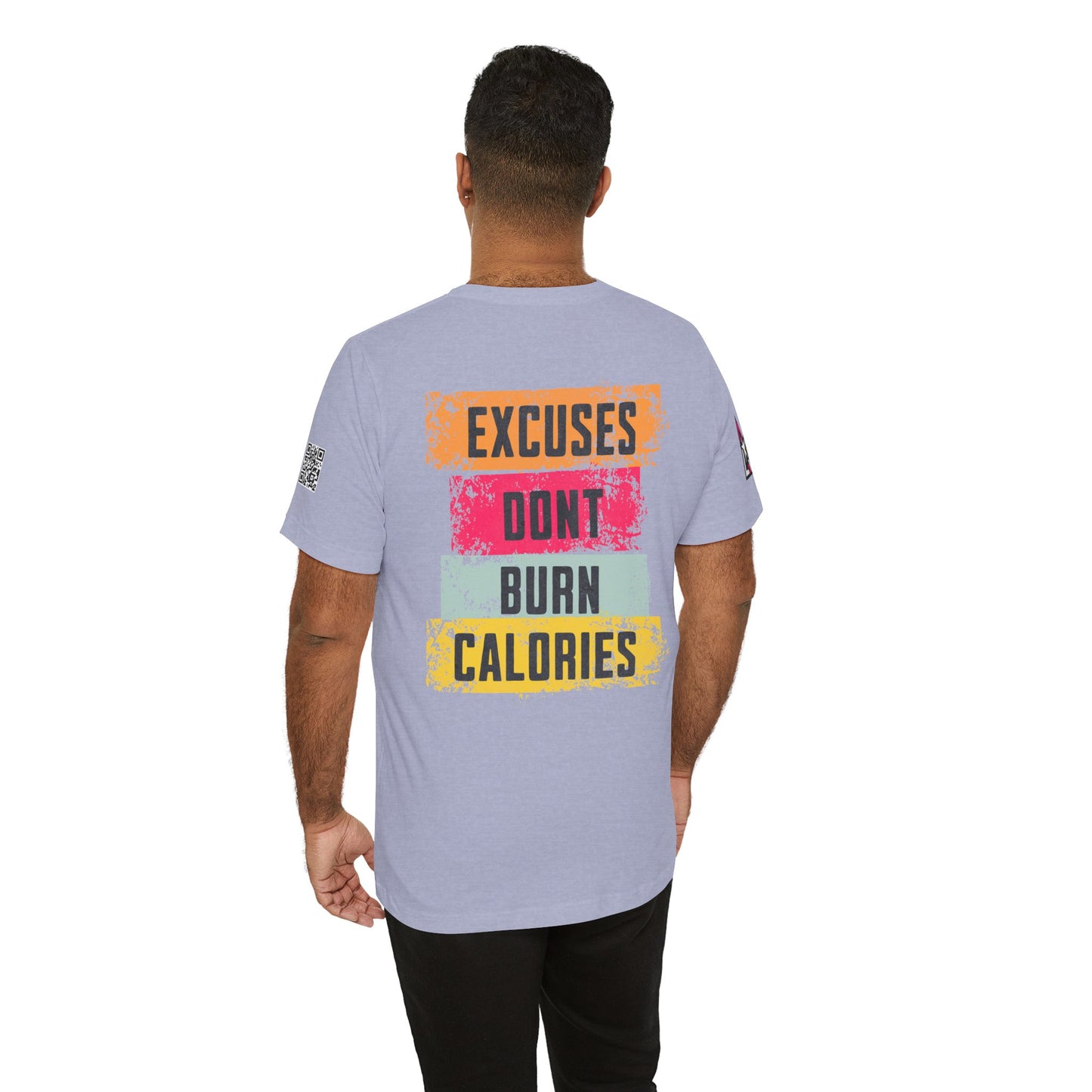 Excuses Don’t Burn Calories Graphic T-Shirt | Fitness Motivation Tee | Gym Streetwear Shirt
