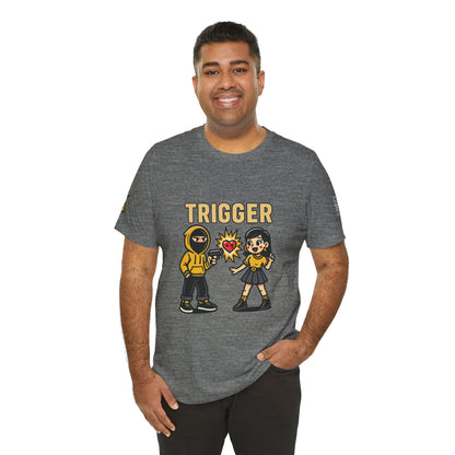 Trigger Graphic T-Shirt | Funny Dating Tee | Toxic Love Streetwear  TRIGGER