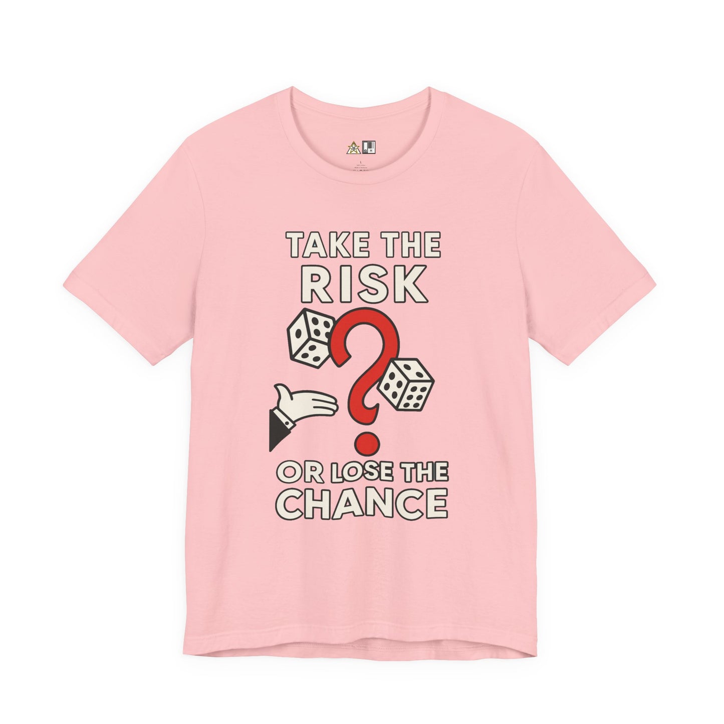 “TAKE THE RISK OR LOSE THE CHANCE,” Risk Over Regret – unisex streetwear graphic tee