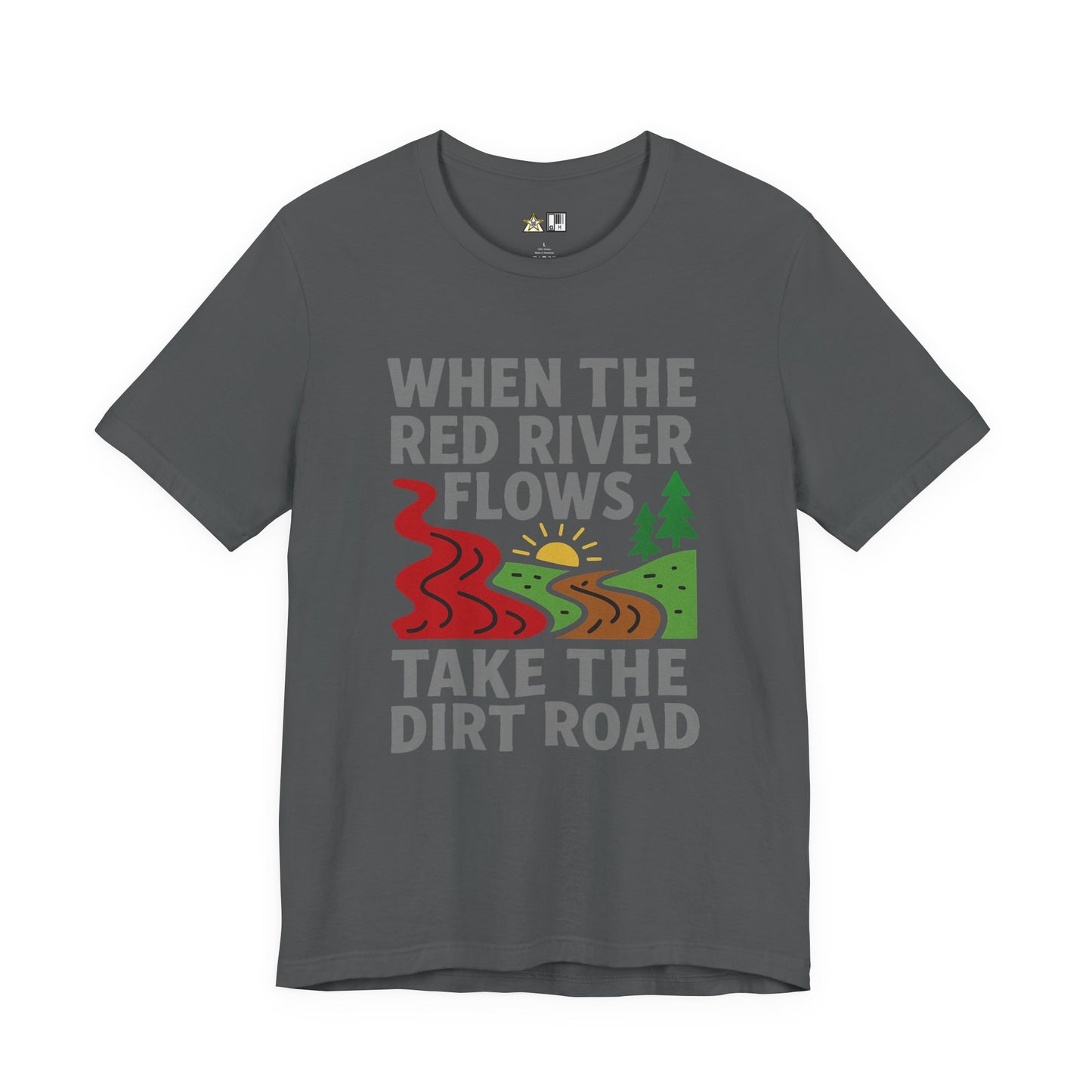 Take the Dirt Road – Unisex Streetwear Graphic Tee