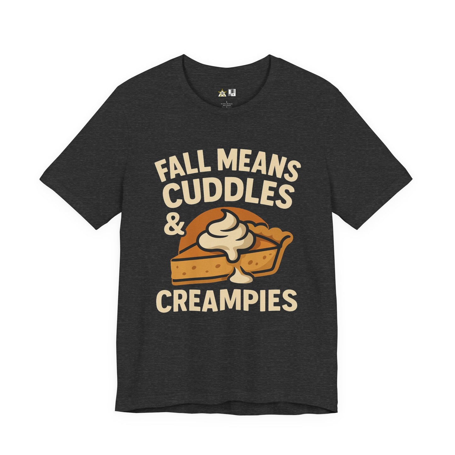 Fall Means Cuddles & Creampies – Bold Unisex Graphic Streetwear Tee