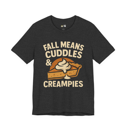 Fall Means Cuddles & Creampies – Bold Unisex Graphic Streetwear Tee