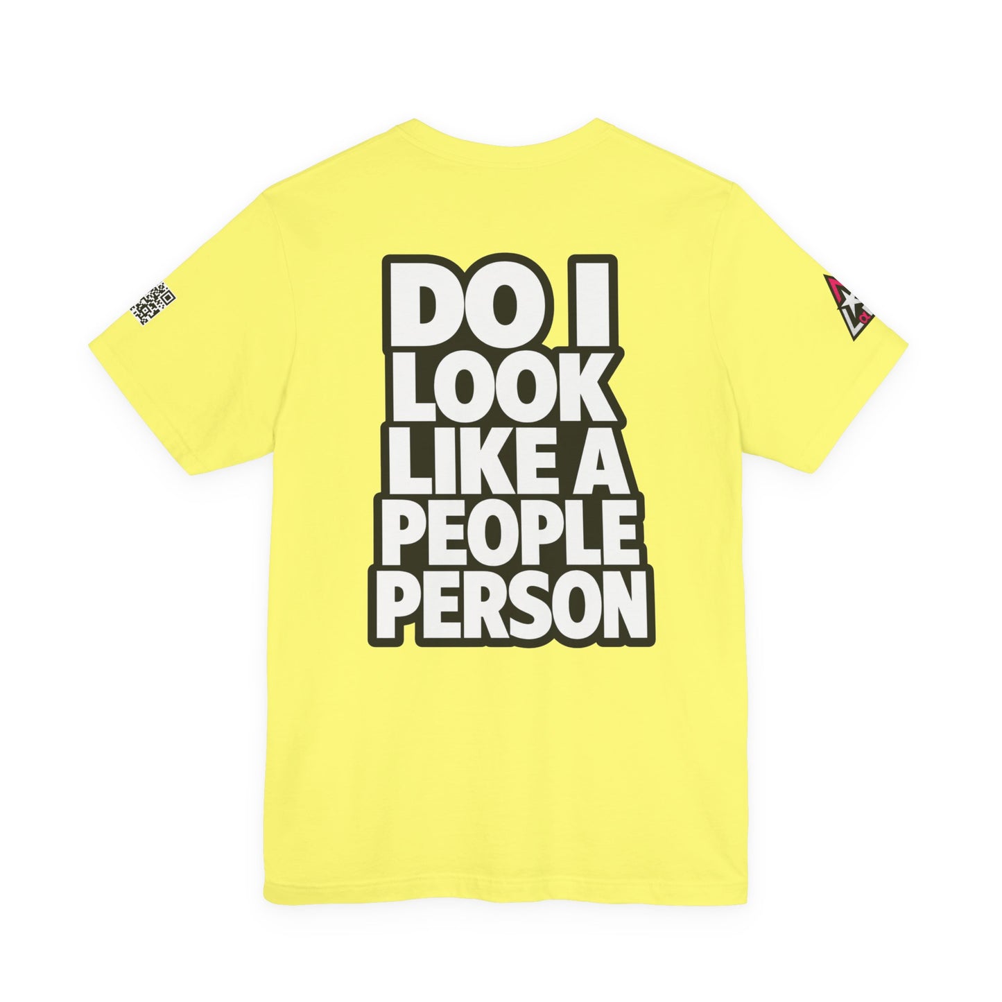 Do I Look Like a People Person? Graphic T-Shirt | Sarcastic Streetwear Tee