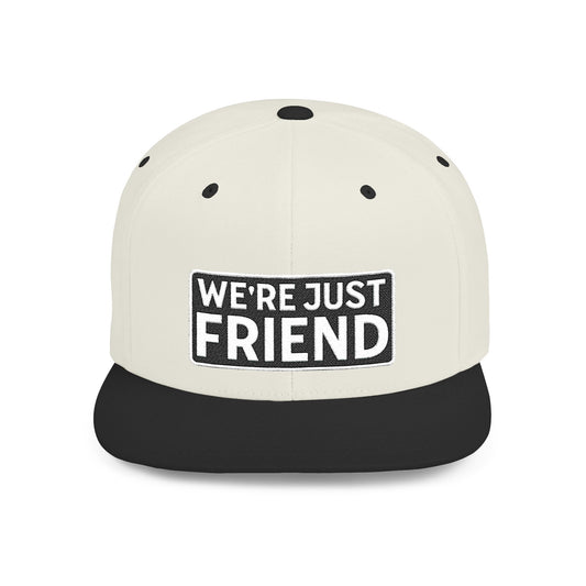 WE'RE JUST FRIENDS Embroidered Snapback Hat | Funny Friend Zone Cap | Sarcastic Streetwear Hat | Conversation Starter Gift