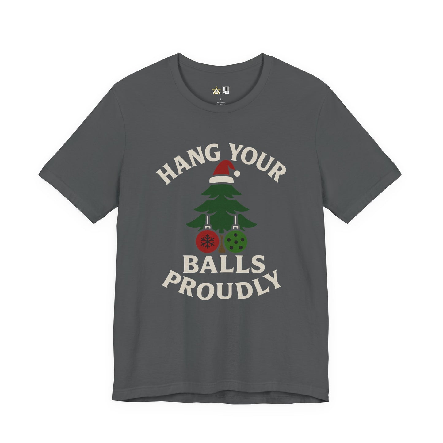 Hang Your Balls Proudly – Unisex Bold Holiday Graphic Tee