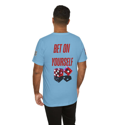 BET ON YOURSELF Graphic T-Shirt | Motivational Streetwear Tee | Dice Graphic Shirt