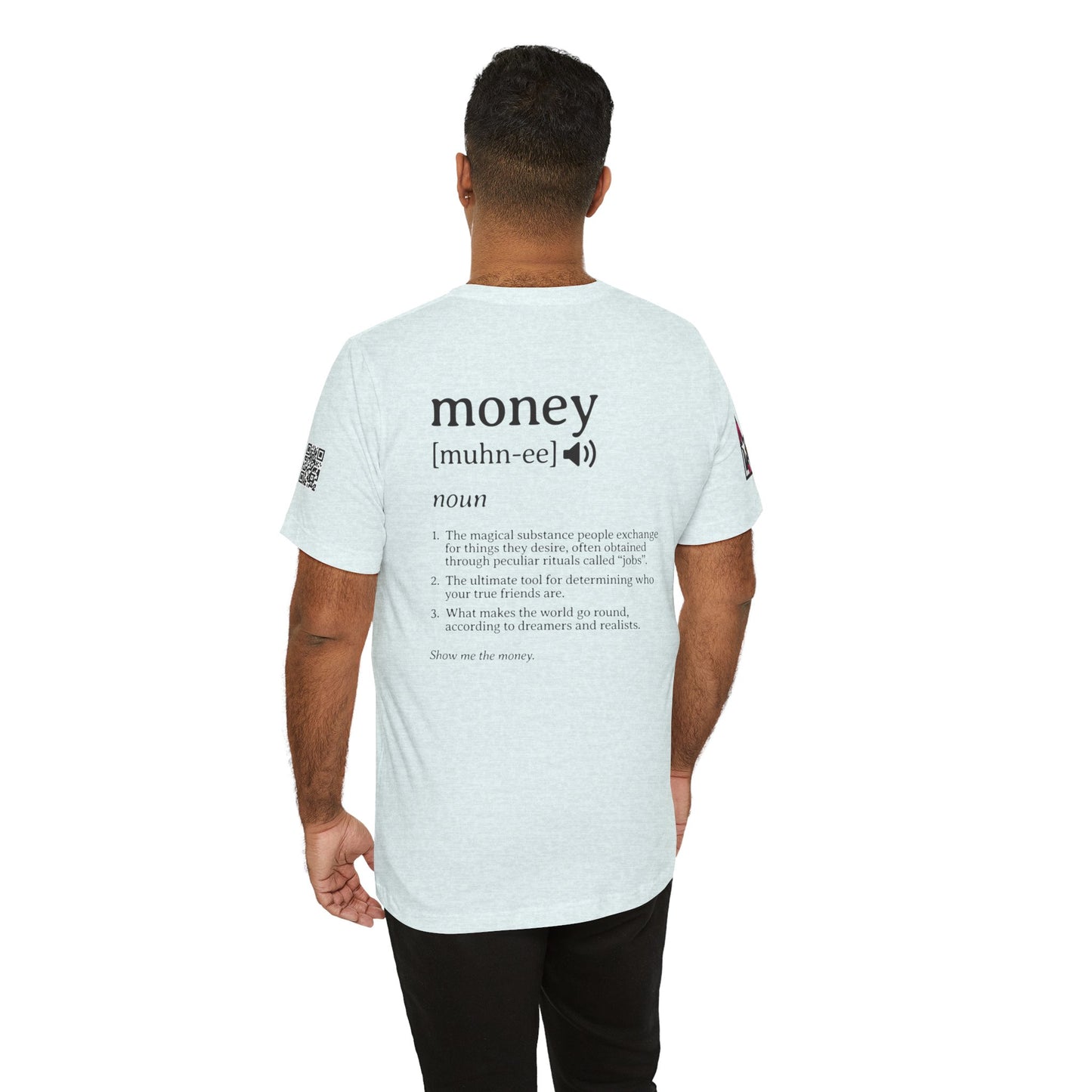 Money Definition Graphic T-Shirt | Funny Money Tee | Sarcastic Streetwear Shirt