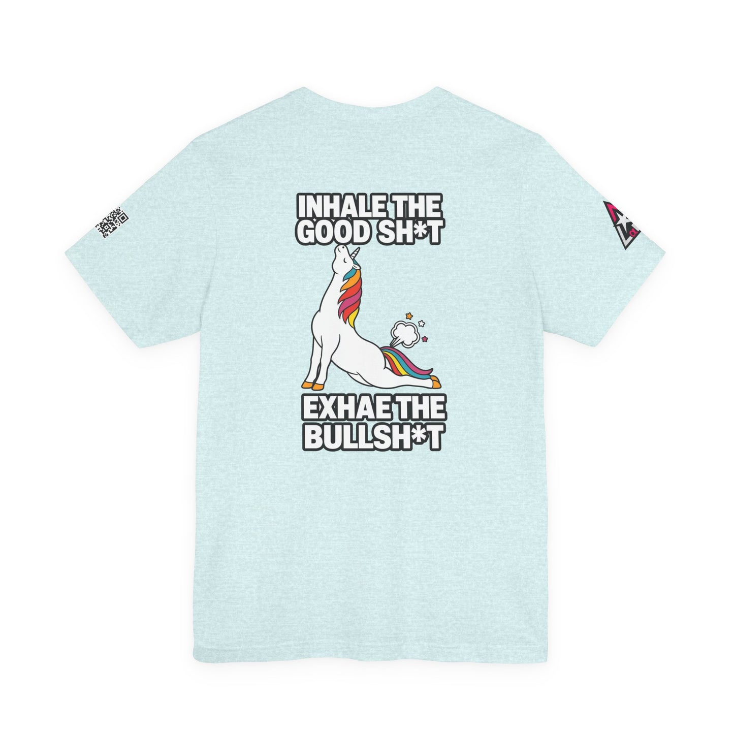 Inhale the Good Shit, Exhale the Bullshit – Funny Unicorn Graphic Tee