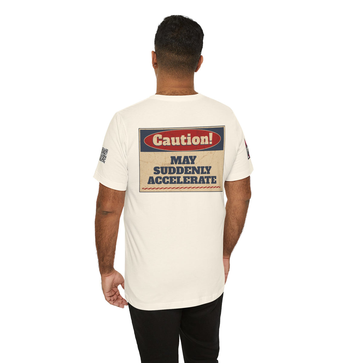 Caution! May Suddenly Accelerate Graphic T-Shirt | Funny Speed Tee | Bold Streetwear Shirt