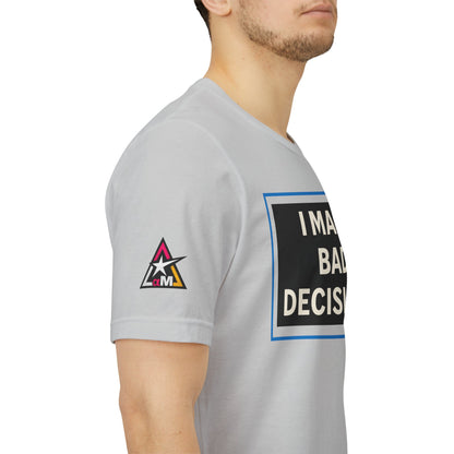 I MAKE BAD DECISIONS | Funny Las Vegas Graphic Tee | Party & Casino Streetwear