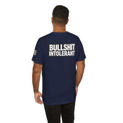 Bullshit Intolerant Graphic T-Shirt | Sarcastic No-BS Streetwear Tee