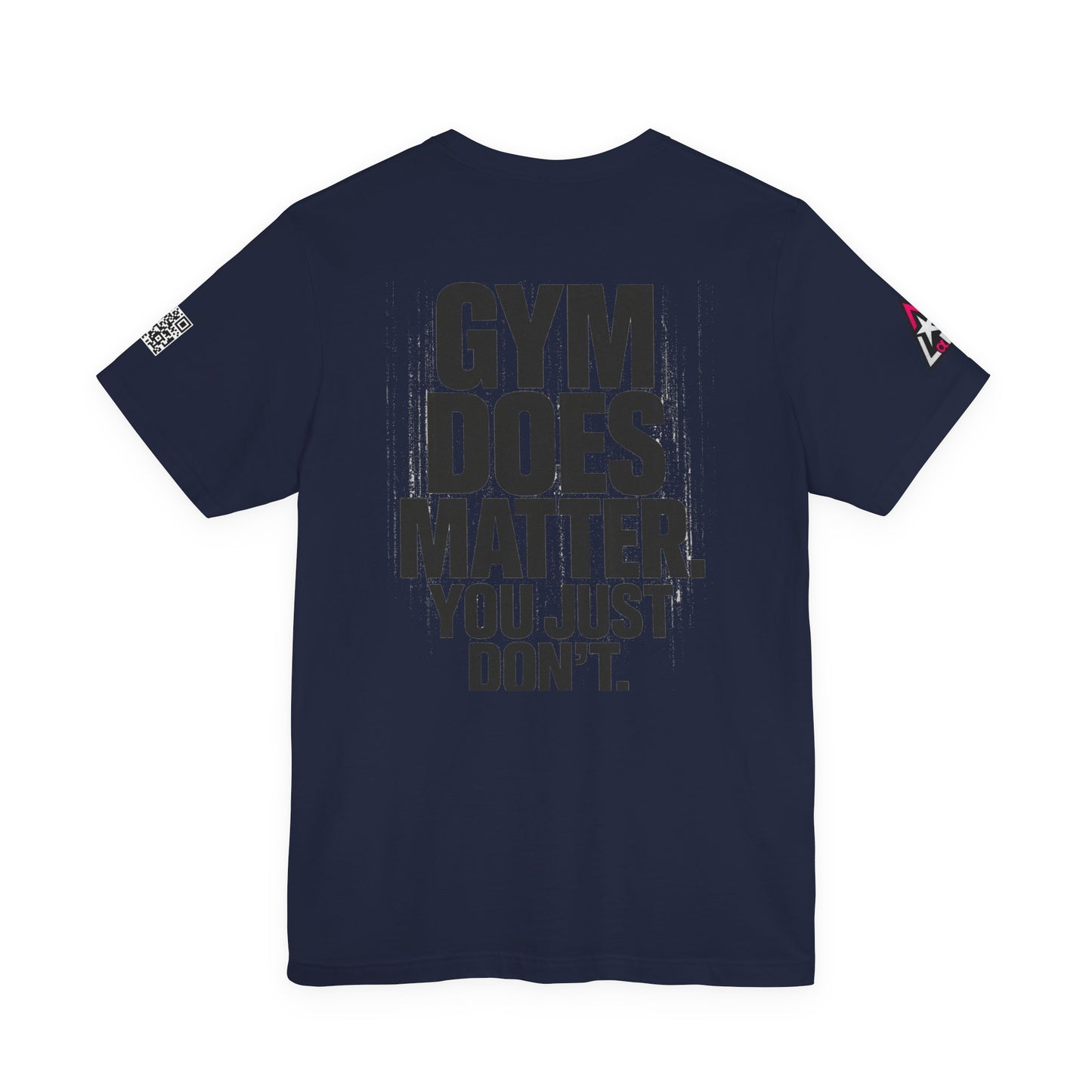 Gym Does Matter Graphic T-Shirt | Funny Fitness Tee | Gym Streetwear Shirt