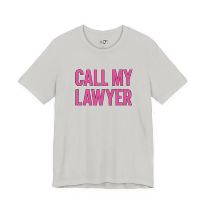 Call My Lawyer – Unisex Streetwear Graphic Tee