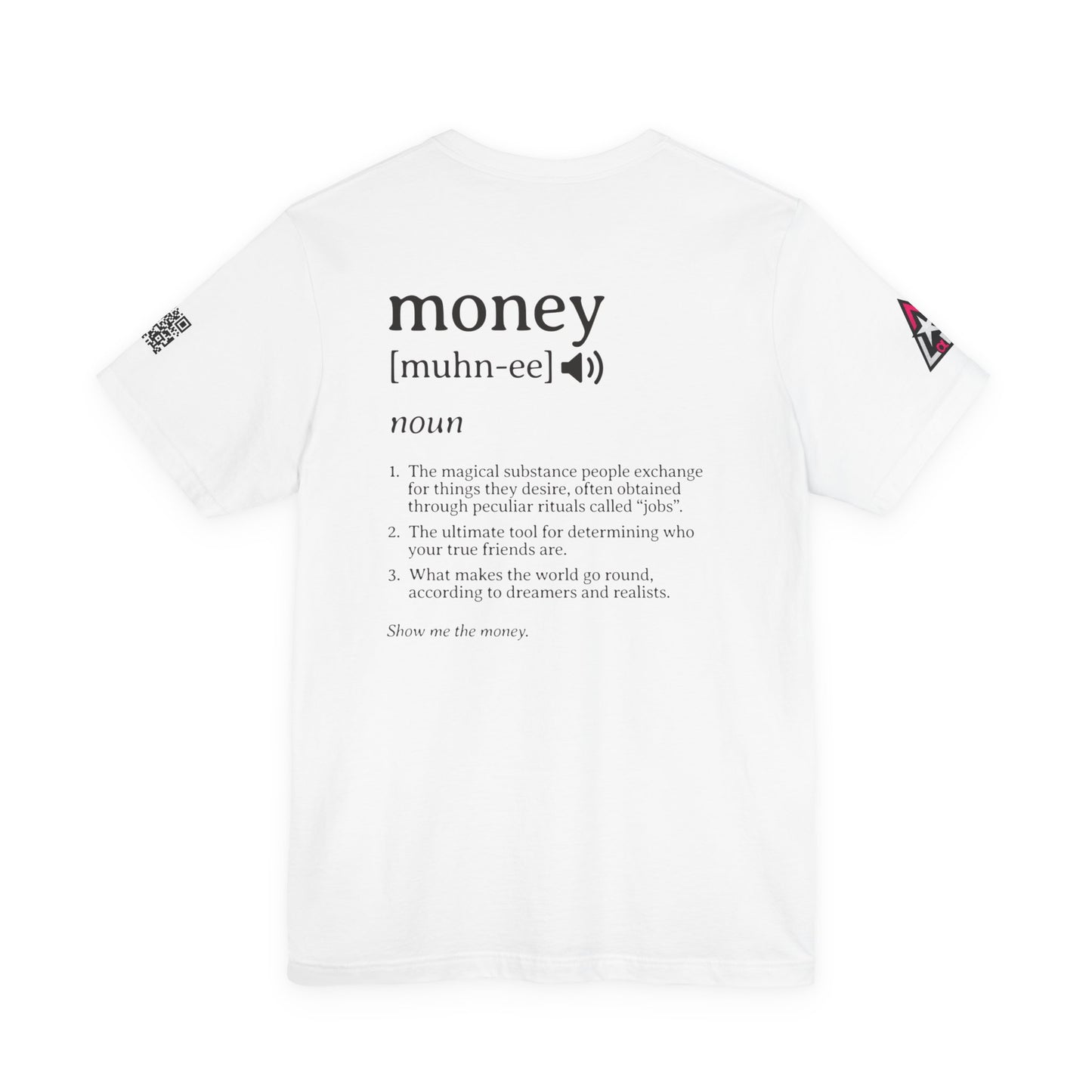 Money Definition Graphic T-Shirt | Funny Money Tee | Sarcastic Streetwear Shirt