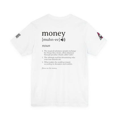 Money Definition Graphic T-Shirt | Funny Money Tee | Sarcastic Streetwear Shirt