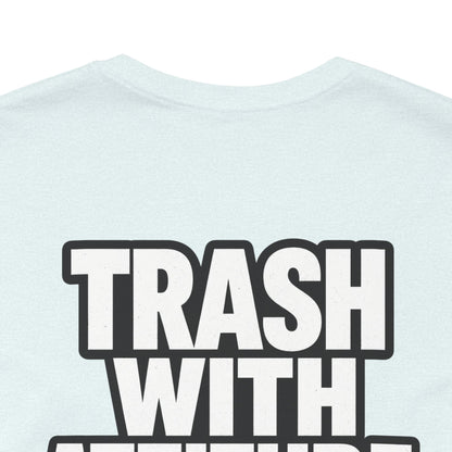 Trash With Attitude – Funny Raccoon Graphic Tee