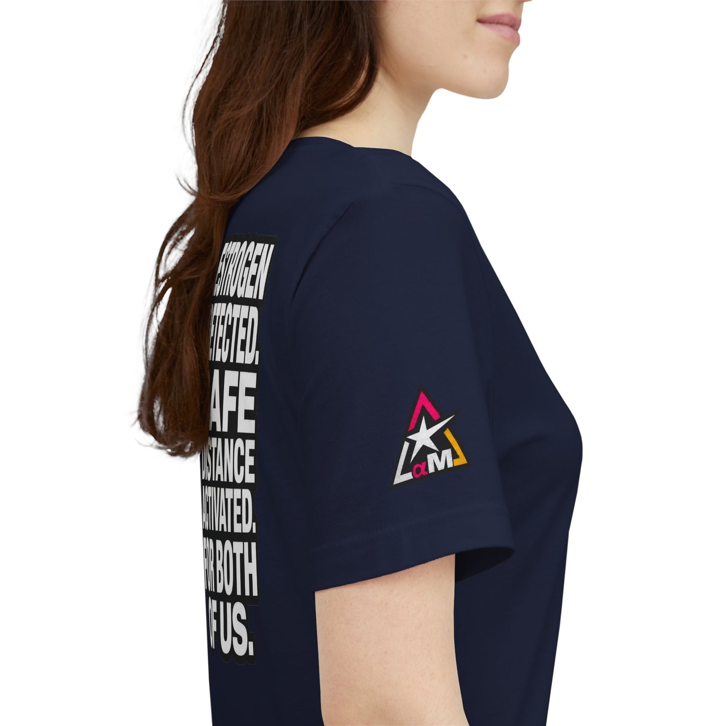 Estrogen Detected Safe Distance Activated – Funny Relationship Graphic Tee