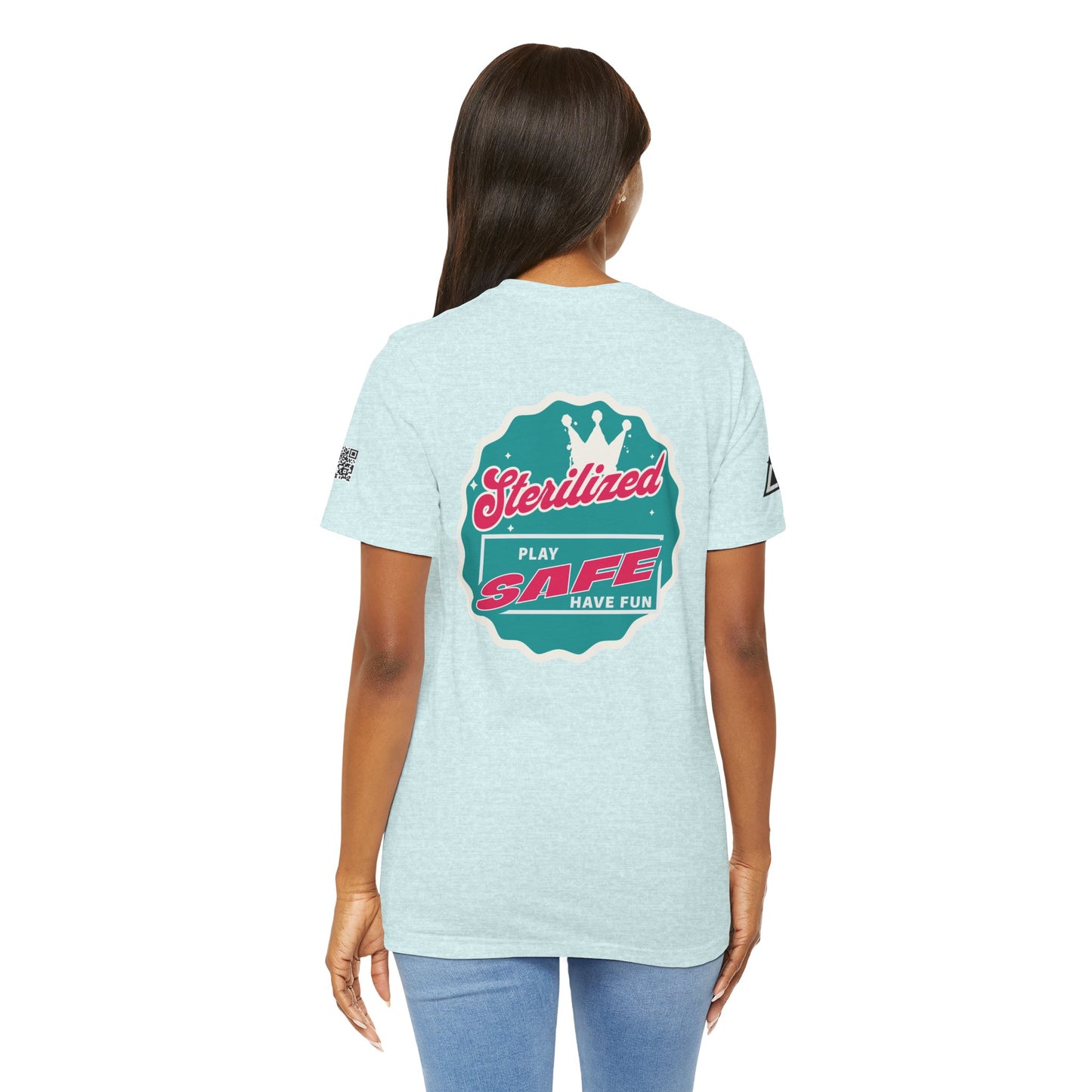 STERILIZED – Play Safe Have Fun Unisex Streetwear Graphic Tee