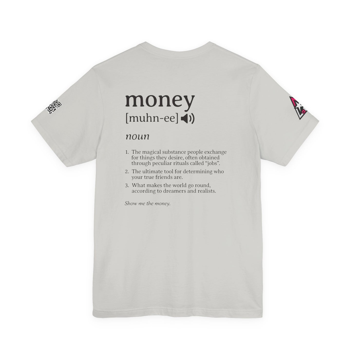 Money Definition Graphic T-Shirt | Funny Money Tee | Sarcastic Streetwear Shirt