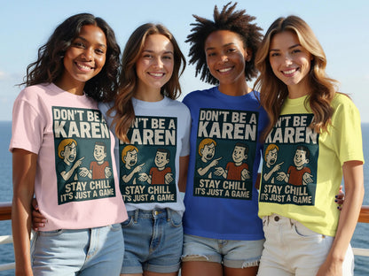Stay Chill Don't Be A Karen T-Shirt product