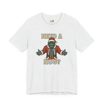 Need a Hug? Gorilla Santa – Unisex Bold Graphic Streetwear Tee
