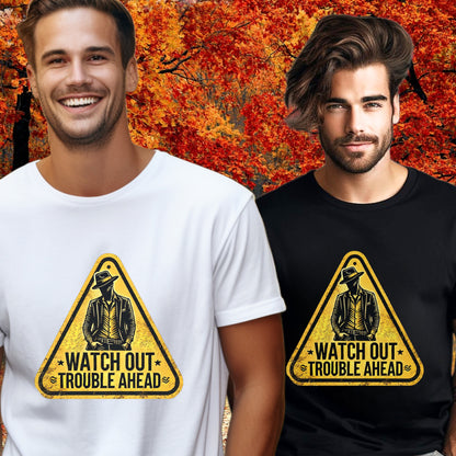 Watch Out Trouble Ahead Graphic T-Shirt product