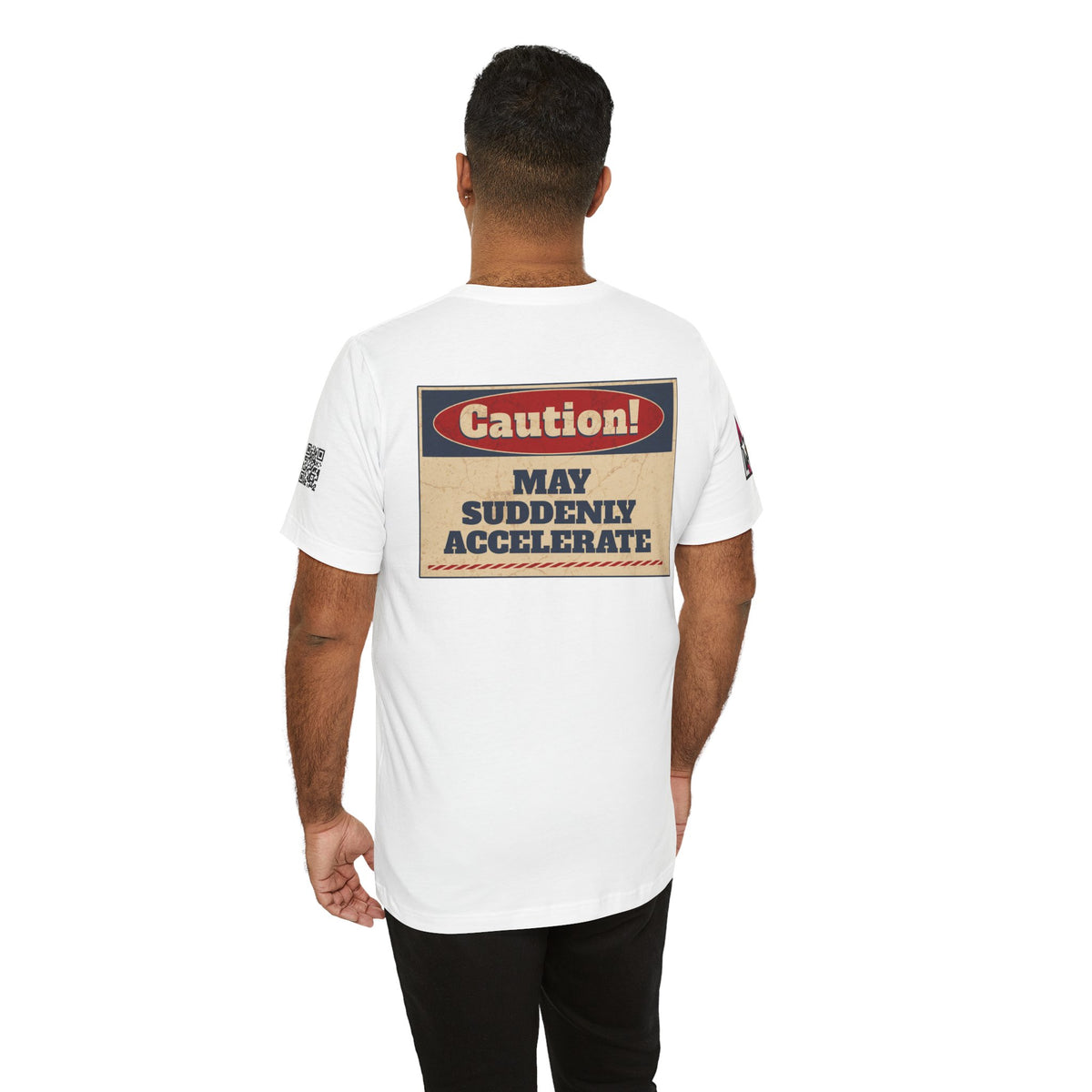 Caution! May Suddenly Accelerate Graphic T-Shirt | Funny Speed Tee | Bold Streetwear Shirt