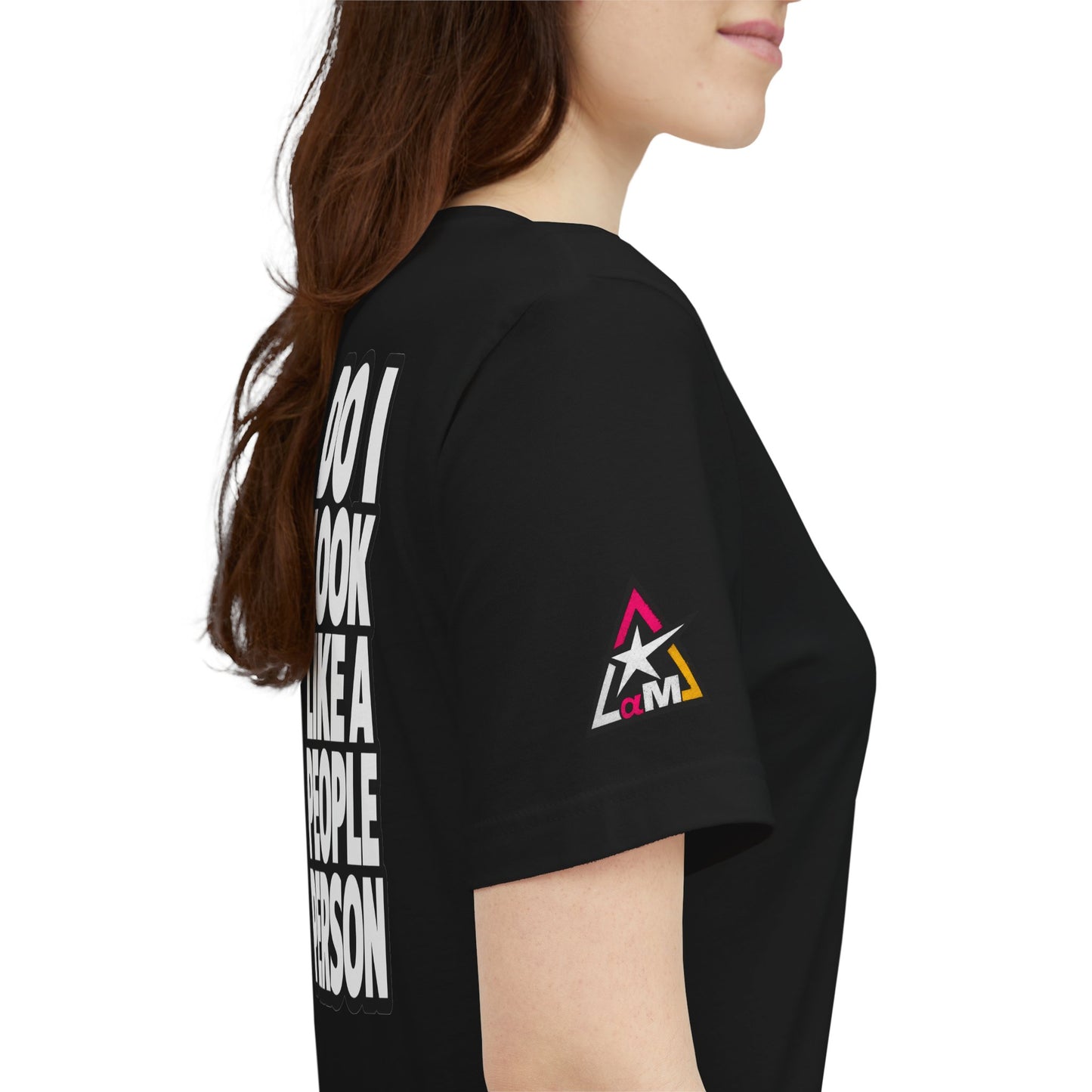 Do I Look Like a People Person? Graphic T-Shirt | Sarcastic Streetwear Tee