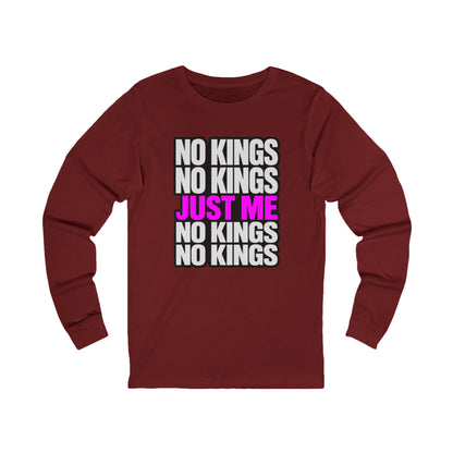 No Kings Just Me Long Sleeve Tee — Feminist Empowerment Shirt