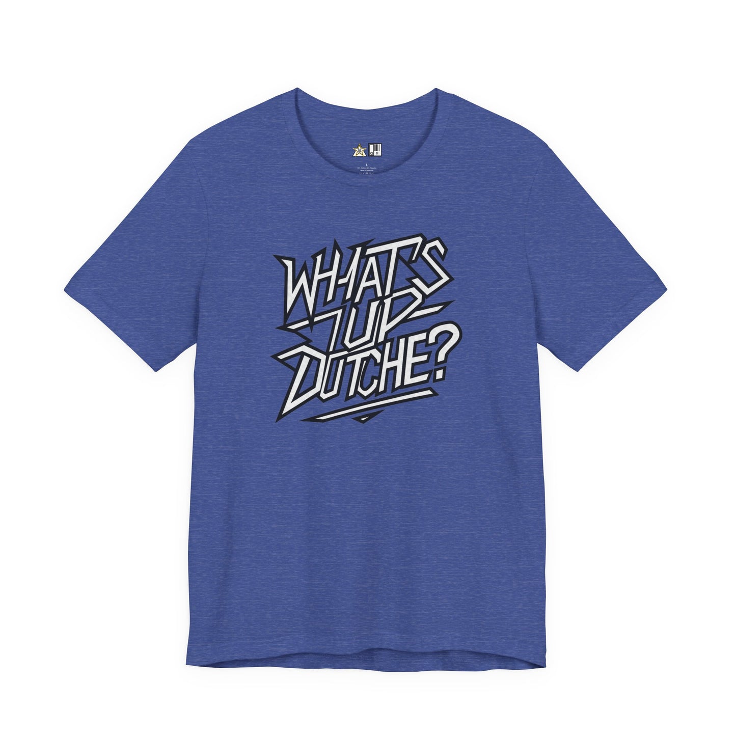 What’s Up, Dutchie – Unisex Streetwear Graphic Tee