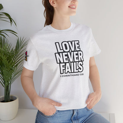 Love Never Fails Graphic T-Shirt | 1 Corinthians 13:8 Christian Tee | Faith & Love Streetwear