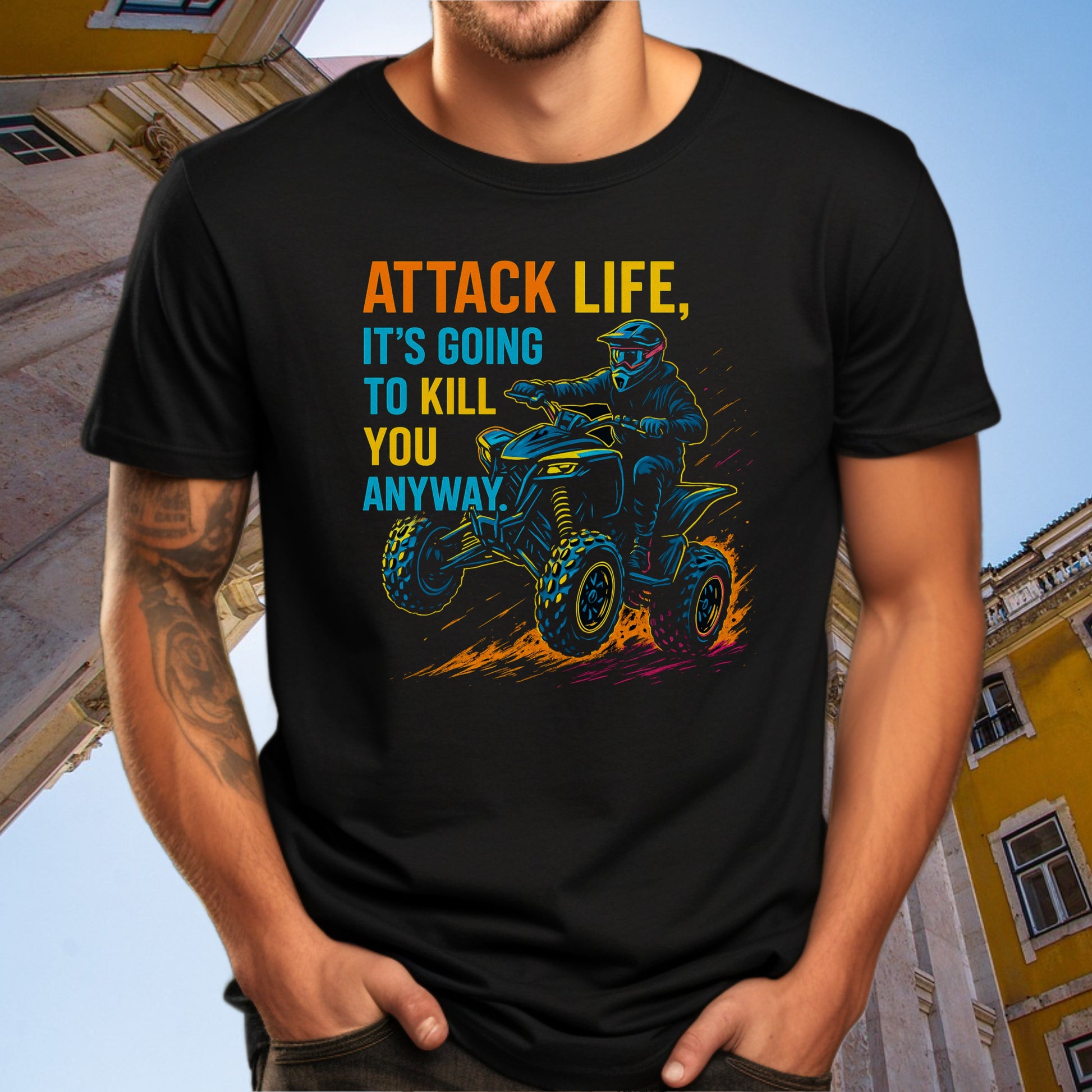 Attack Life It's Going to Kill You Anyway Shirt