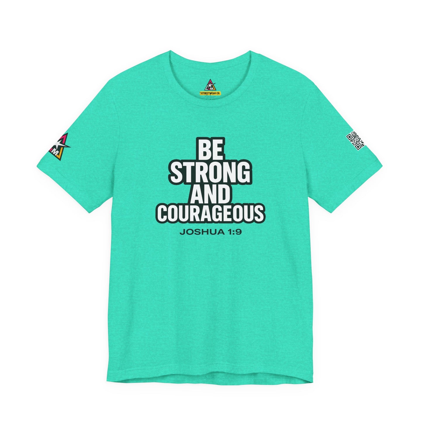 Be Strong and Courageous Graphic T-Shirt | Joshua 1:9 Christian Tee | Faith & Strength Streetwear