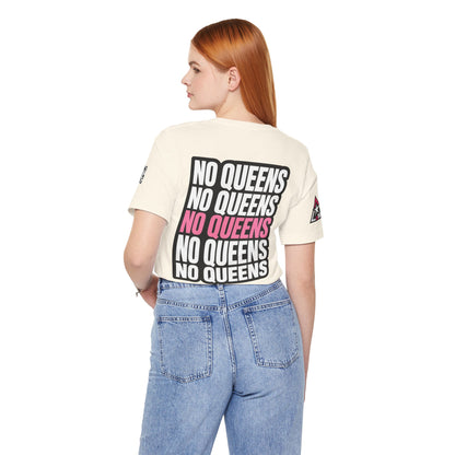 No Queens – Bold Anti Authority Graphic Tee