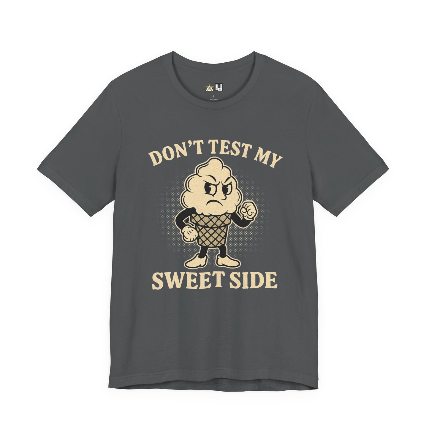 Don’t Test My Sweet Side – Unisex Streetwear Graphic Tee