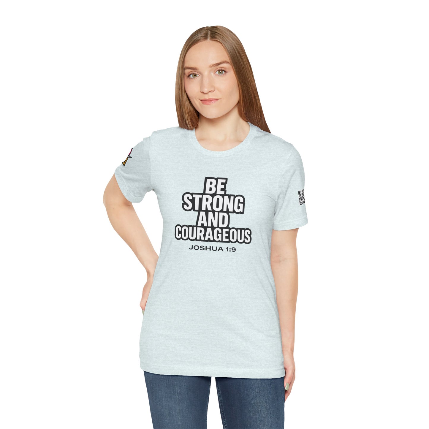 Be Strong and Courageous Graphic T-Shirt | Joshua 1:9 Christian Tee | Faith & Strength Streetwear