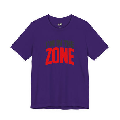 I’m In The Zone – unisex streetwear graphic tee