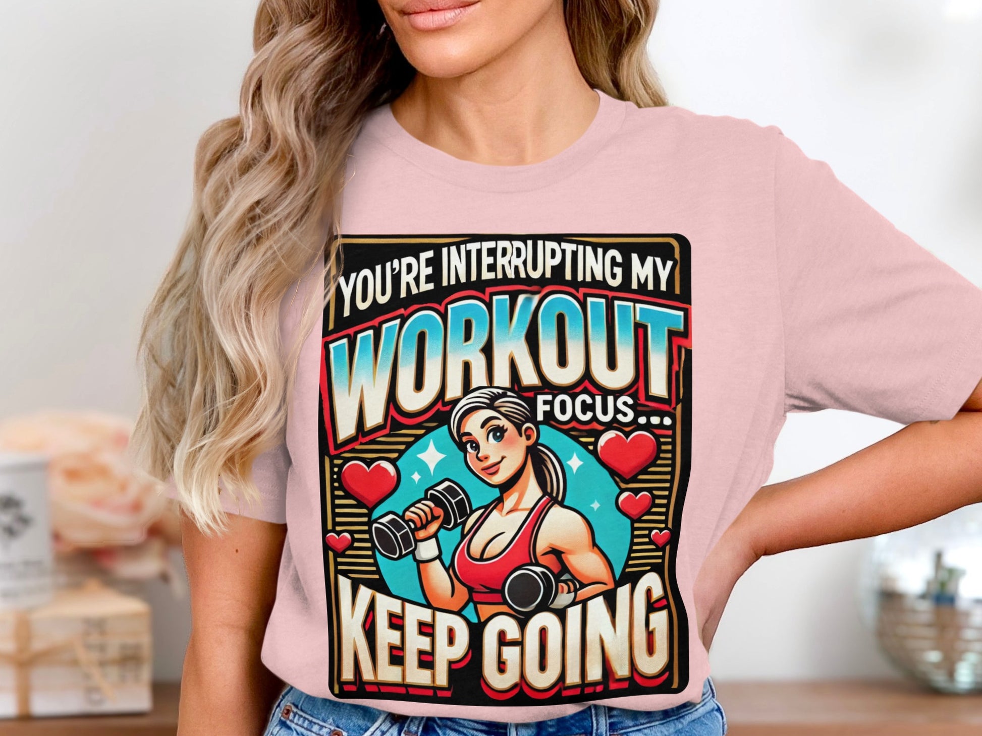 You're Interrupting My Workout Focus Keep Going product type