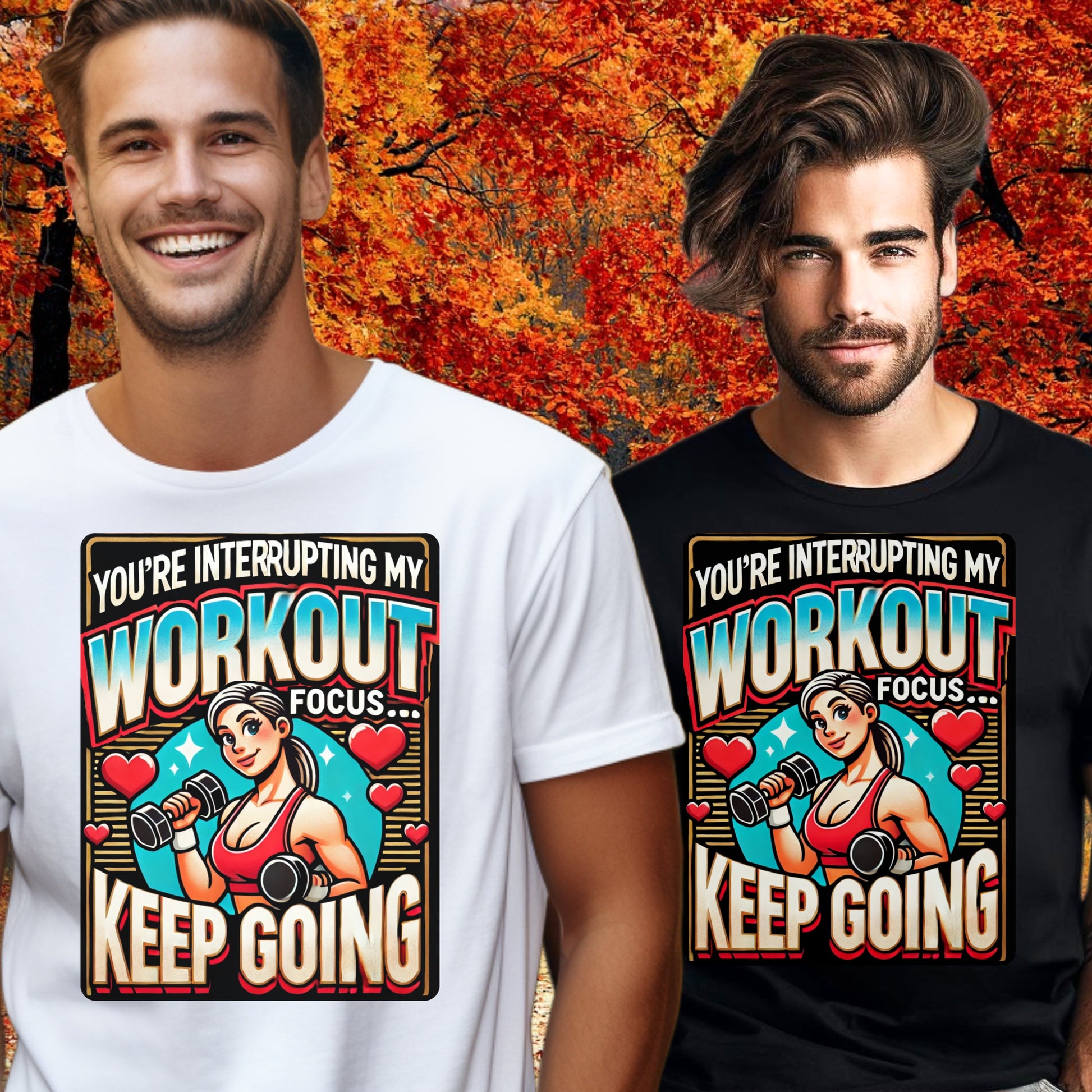 You're Interrupting My Workout Quote T-shirt product