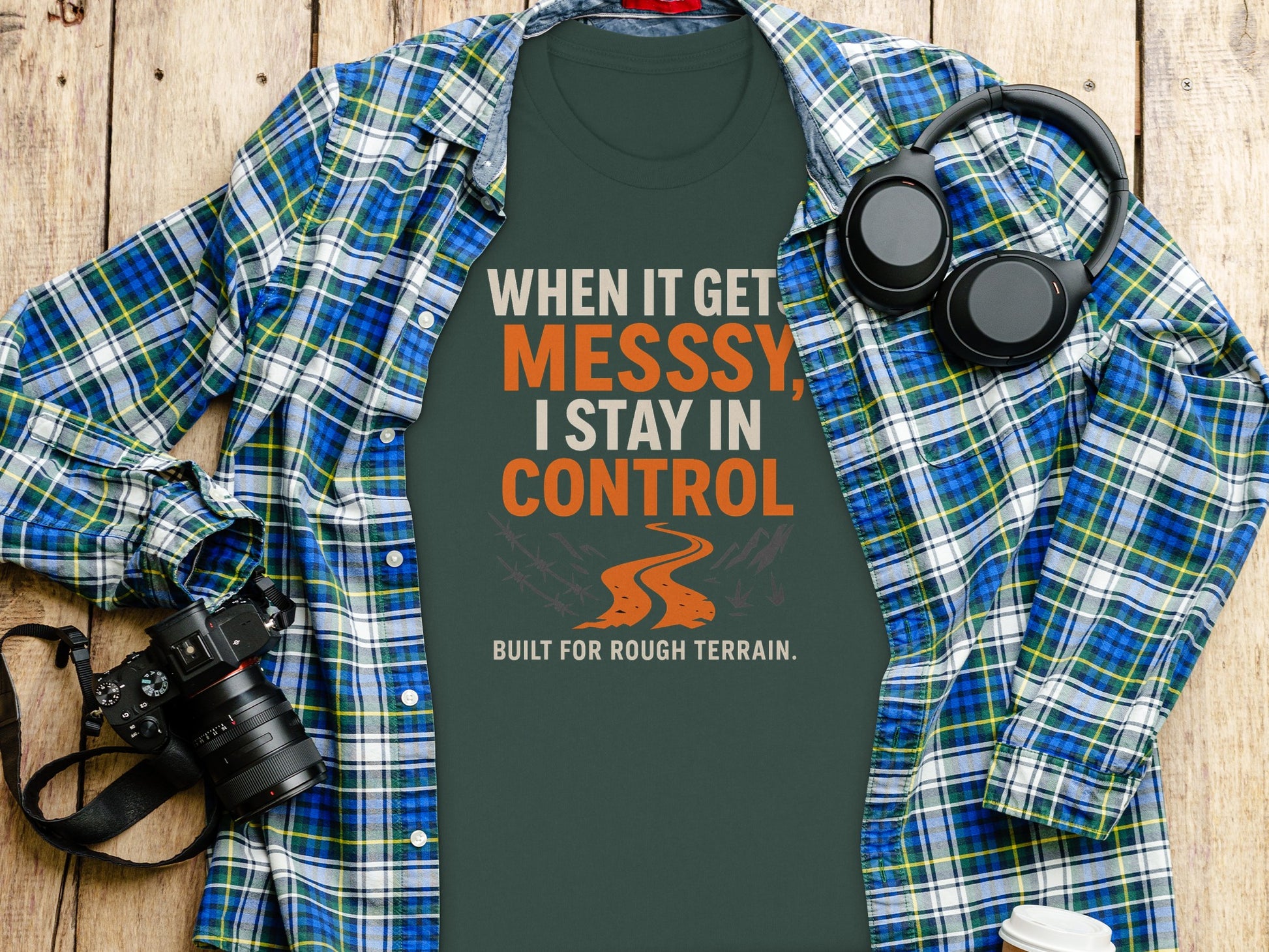 When It Get Messy I Stay In Control T-shirt product