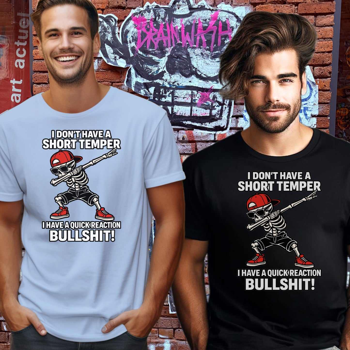 I Don't Have a Short Temper Funny Graphic T-Shirt