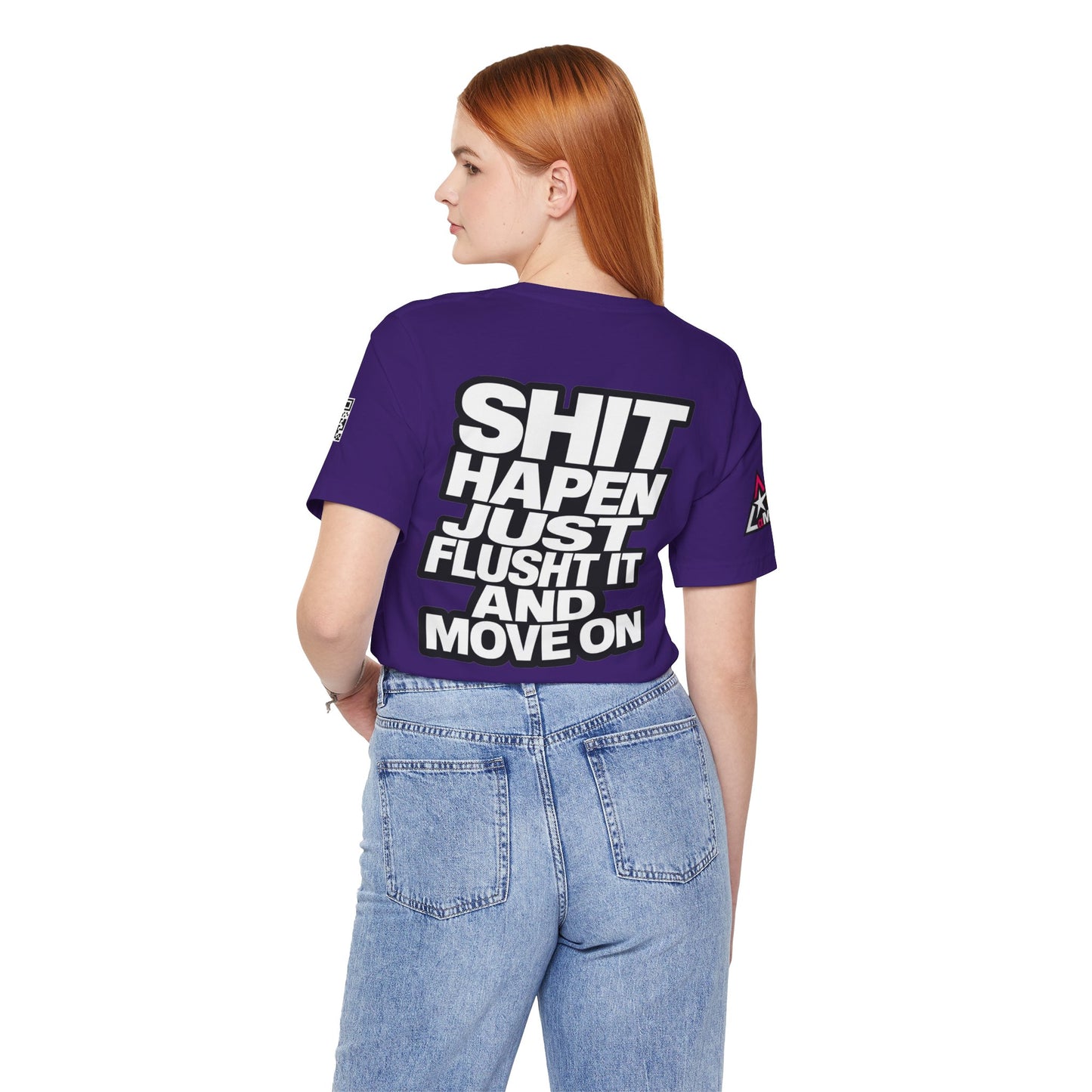 Shit Happens Graphic T-Shirt | Flush It & Move On Sarcastic Tee