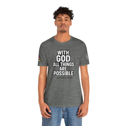 With God All Things Are Possible Graphic T-Shirt | Matthew 19:26 Christian Tee | Faith & Strength Streetwear