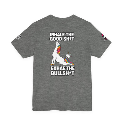 Inhale the Good Shit, Exhale the Bullshit – Funny Unicorn Graphic Tee