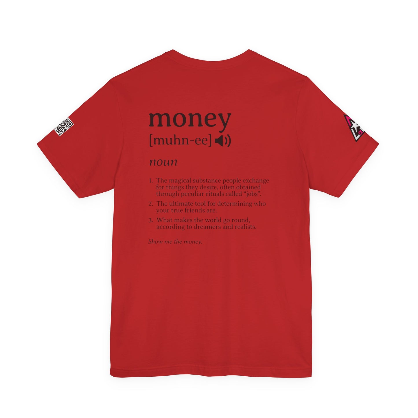 Money Definition Graphic T-Shirt | Funny Money Tee | Sarcastic Streetwear Shirt