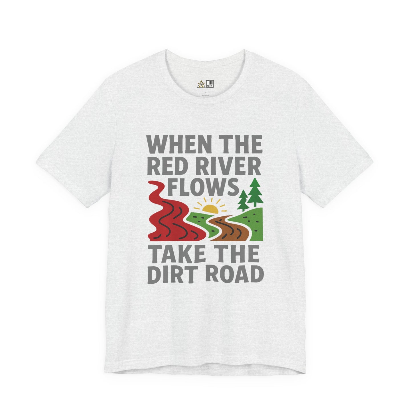 Take the Dirt Road – Unisex Streetwear Graphic Tee