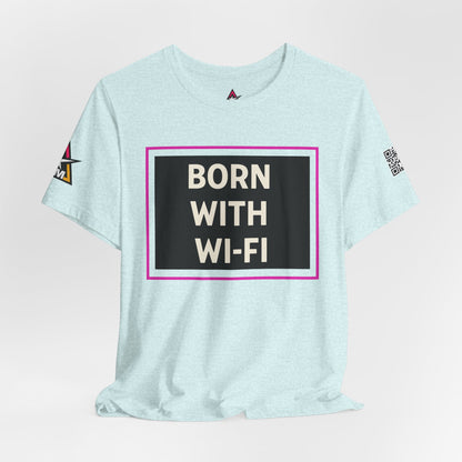 BORN WITH WI-FI | Funny Millennial Graphic Tee | Tech Humor Streetwear